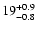 $\rm 19^{+0.9}_{-0.8}$