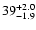 $\rm 39^{+2.0}_{-1.9}$