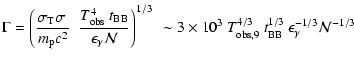 $\displaystyle \Gamma=
\left( {\sigma_{\rm T} \sigma~ \over m_{\rm p} c^2} ~~
{T...
...T_{\rm obs, 9}^{4/3}~ t_{\rm BB}^{1/3}~
\epsilon_\gamma^{-1/3} {\cal{N}}^{-1/3}$