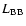 $L_{{\rm BB}}$