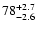 $\rm 78^{+2.7}_{-2.6}$