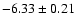 $-6.33\pm0.21$