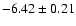 $-6.42\pm0.21$