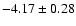 $-4.17\pm0.28$