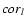 ${\it cor}_l$