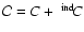 ${\cal C}=C+~^{{\rm ind}}\!C$