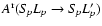 $A^{\rm r}(S\!_pL_p \rightarrow S\!_pL_p')$