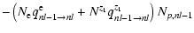 $\displaystyle -\left(N_{\rm e} q^{\rm e}_{nl-1 \rightarrow nl}+N^{z_1}q^{z_1}_{nl-1 \rightarrow nl}\right)
N_{p,nl-1}$