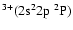 $^{3+}(2{\rm s}^22{\rm p}~^2{\rm P})$