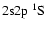 $2{\rm s}2{\rm p}~^1{\rm S}$