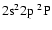 $2{\rm s}^22{\rm p}~^2{\rm P}$