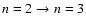 $n=2 \rightarrow n=3$