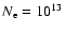 $N_{\rm e}=\rm {10}^{13}$