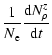 $\displaystyle \frac{1}{N_{{\rm e}}}\frac{{\rm d} N^{z}_{\rho}}{{\rm d} t}$