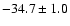 $ -34.7 \pm1.0$