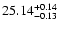 $\rm 25.14^{+0.14}_{-0.13}$
