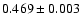 $0.469 \pm0.003$