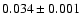 $0.034 \pm0.001$
