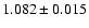 $1.082 \pm0.015$