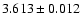 $3.613 \pm0.012$