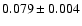 $0.079 \pm0.004$