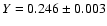 $Y = 0.246 \pm0.003$