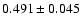 $0.491\pm0.045$