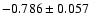 $-0.786\pm0.057$