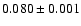 $0.080\pm0.001$