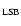 $_{\rm LSB}$