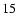 ${\rm 15}$