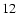 ${\rm 12}$