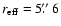 $r_{\rm eff}=5\hbox{$.\!\!^{\prime\prime}$ }6$