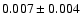 $0.007 \pm0.004$