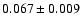 $0.067 \pm0.009$
