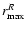 $r_{\rm max}^R$