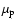 $\mu_{\rm p}$