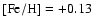 $\rm [Fe/H]=+0.13$