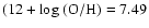 $(12+\rm log~(O/H)=7.49$