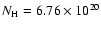 $N_{\rm H} = 6.76 \times 10^{20}$