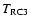 $T_{\rm RC3}$