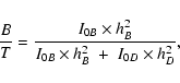 \begin{displaymath}
\frac{B}{T} =
\frac{I_{0B} \times h_{B}^{2}}{I_{0B} \times h_{B}^{2} \; + \; I_{0D} \times h_{D}^{2}},
\end{displaymath}