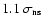 $1.1~\sigma_{\rm ns}$