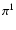 $\pi^1$