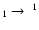 $_1\rightarrow~^1$