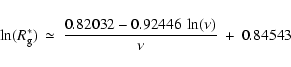\begin{displaymath}\ln(R^*_{\rm g})\:\simeq\:\frac{0.82032-0.92446\:\ln(\nu)}{\nu}\:+\:0.84543\;\;\end{displaymath}