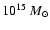$10^{15}~M_\odot$