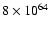 $8 \times 10^{64}$