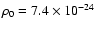 $\rho_0 = 7.4 \times
10^{-24}$