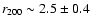 $r_{200} \sim 2.5 \pm 0.4$